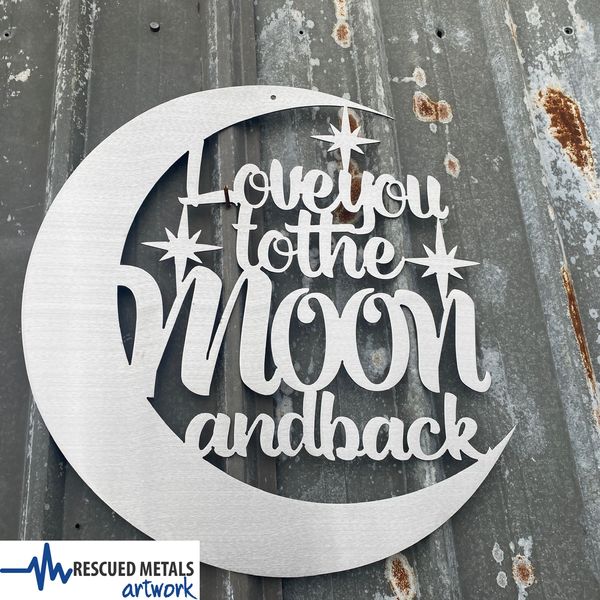 Love You To The Moon & Back Metal Wall Art Sign & Gift Decor